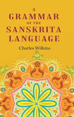 Thumbnail for A Grammar of the Sanskrita Language - Gyan Books - Distacart