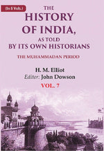 Thumbnail for The History of India, as Told by its Own Historians: The Muhammadan Period 7th - Gyan Books - Distacart