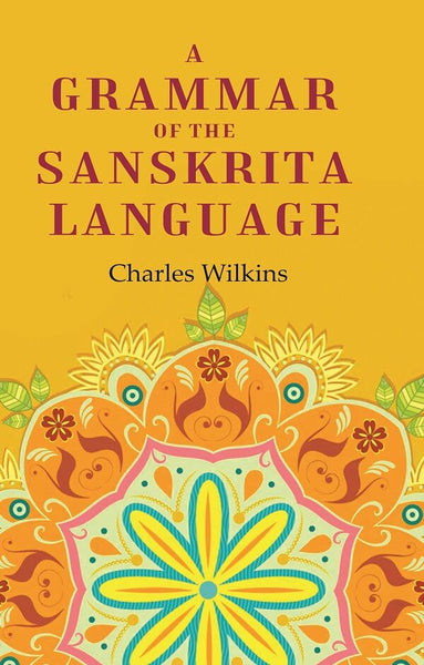A Grammar of the Sanskrita Language - Gyan Books - Distacart