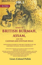 Thumbnail for Sport In British Burmah, Assam, And The Cassyah And Jyntiah Hills: With Notes Of Sport In The Hilly - Gyan Books - Distacart