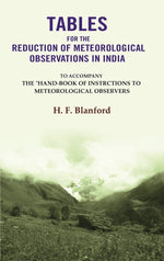 Thumbnail for Tables For The Reduction Of Meteorological Observations In India: To Accompany The