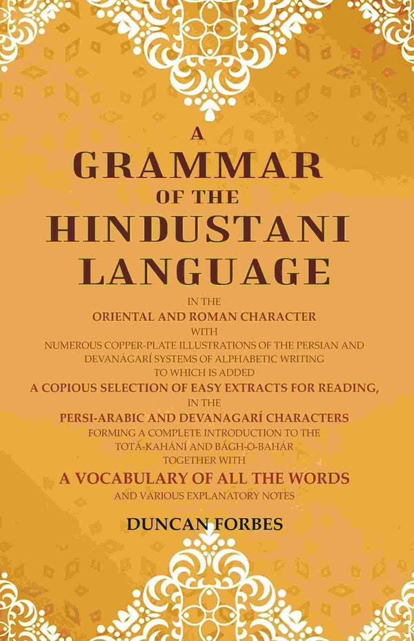 A Grammar Of The Hindustani Language: In The Oriental And Roman Character With Numerous Copper-Plate - Gyan Books - Distacart