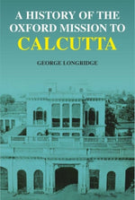 Thumbnail for A History of the Oxford Mission to Calcutta - Gyan Books - Distacart