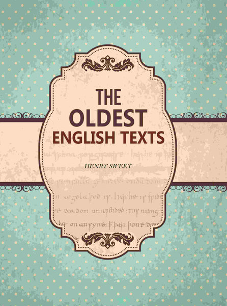 The Oldest English texts - Gyan Books - Distacart