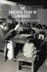 Thumbnail for The Practical Study of Languages: A Guide for Teachers and Learners - Gyan Books - Distacart