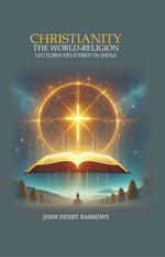 Thumbnail for Christianity the World-Religion: Lectures Delivered In India  - Gyan Books - Distacart