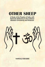 Thumbnail for Other Sheep: A Study of the Peoples of India, with Particular Reference to the Collision Between Christianity and Hinduism - Gyan Books - Distacart