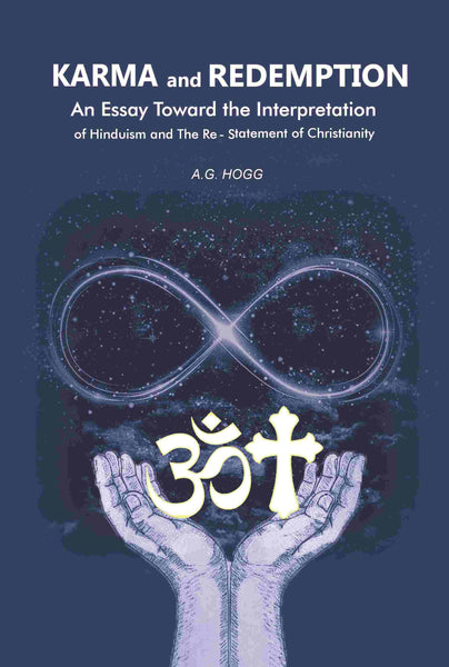 Karma and Redemption: An Essay Toward the Interpretation of Hinduism and The Re-Statement of Christianity - Gyan Books - Distacart