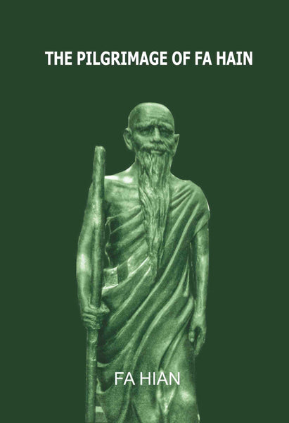 The Pilgrimage of Fa Hian - Gyan Books - Distacart