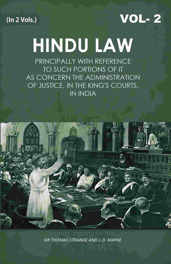Hindu Law: Principally with Reference to Such Portions of It As Concern the Administration of Justice, in the King's Courts, in India 2nd - Gyan Books - Distacart