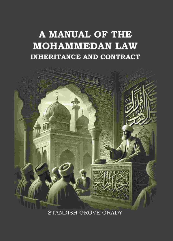 A Manual of The Mahommedan Law Inheritance And Contract - Gyan Books - Distacart