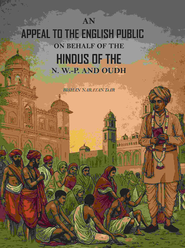 An Appeal to the English Public on Behalf of the Hindus of the N. W.-P. and Oudh: With an Appendix - Gyan Books - Distacart