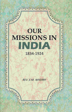 Thumbnail for Our Missions In India 1834-1924 - Gyan Books - Distacart