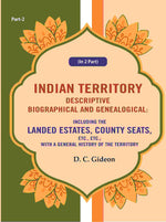 Thumbnail for Indian Territory Descriptive Biographical And Genealogical: Including The Landed Estates, County Seats, - Gyan Books - Distacart