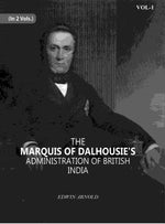 Thumbnail for The Marquis Of Dalhousie's Administration Of British India 1st - Gyan Books - Distacart