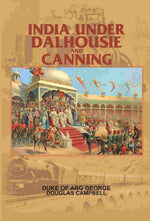 Thumbnail for India Under Dalhousie And Canning - Gyan Books - Distacart