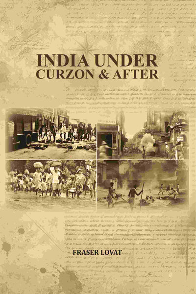 India Under Curzon & After - Gyan Books - Distacart