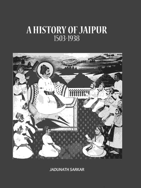 A History of Jaipur 1503-1938 - Gyan Books - Distacart