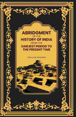 Thumbnail for Abridgment of the History of India From the Earliest Period to the Present Time - Gyan Books - Distacart