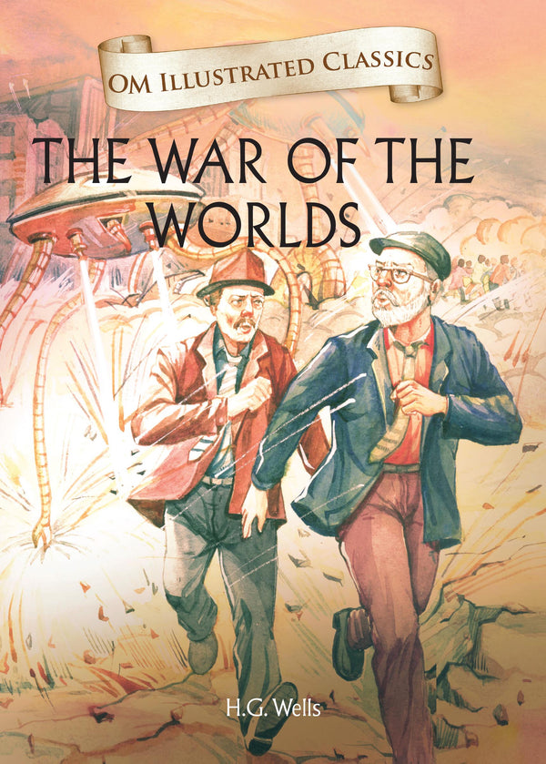The War of the Worlds : Om Illustrated Classics - Om Books - Distacart