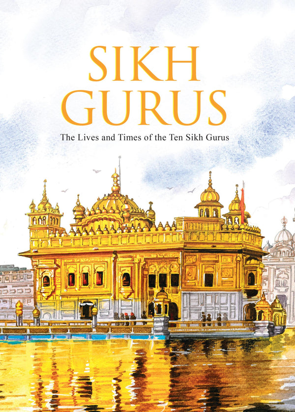 Sikh Gurus : The Life and Times of the Ten Sikh Gurus - Om Books - Distacart