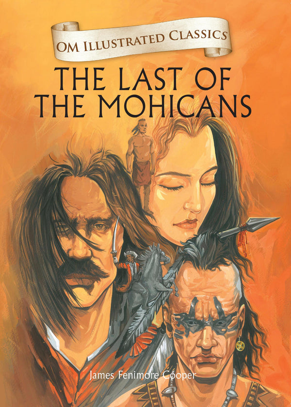 The Last of the Mohicans : Om Illustrated Classics - Om Books - Distacart