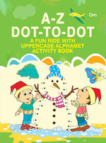 Thumbnail for A-Z Dot-to-Dot : A Fun Ride with Uppercase Alphabet Activity Books - Om Books - Distacart