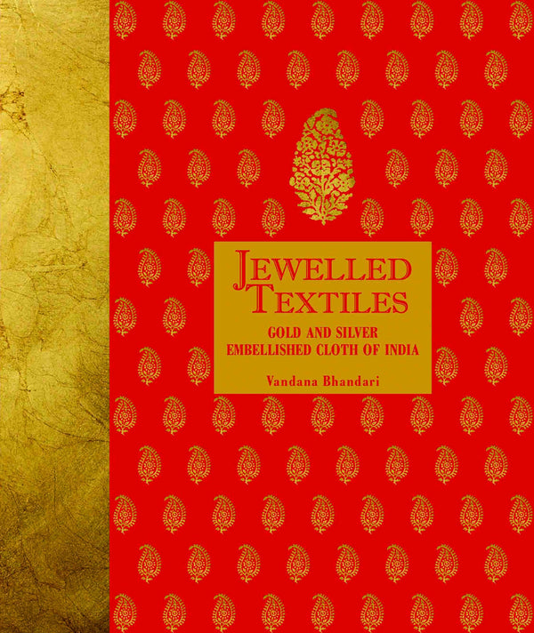 Jewelled Textiles : Gold and Silver Embellished Cloth of India by Vandana Bhandari - Om Books - Distacart