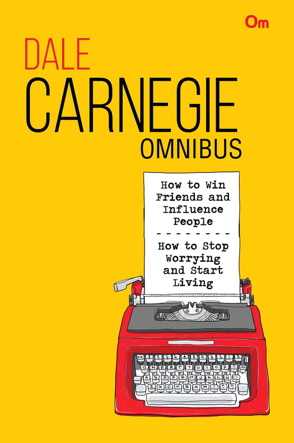 Dale Carnegie Omnibus : Volume - 1 by Dale Carnegie - Om Books - Distacart