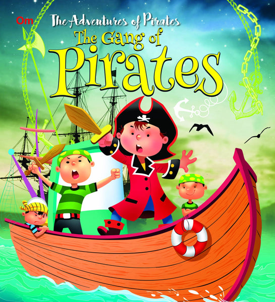 The Gang of Pirates : The Adventures of Pirates Stories - Om Books - Distacart