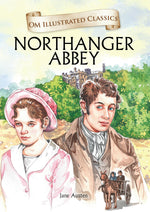 Thumbnail for Northanger Abbey : Om Illustrated Classics - Om Books - Distacart