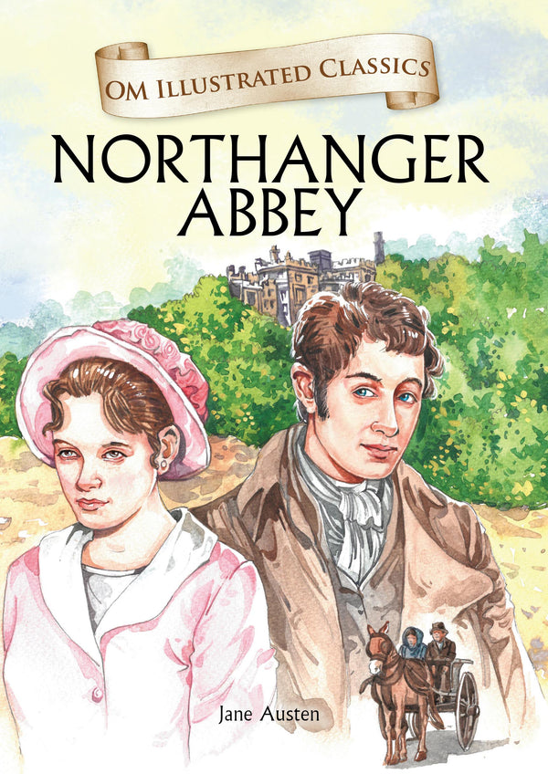 Northanger Abbey : Om Illustrated Classics - Om Books - Distacart