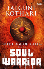 Thumbnail for The Age of Kali Soul Warrior by Falguni Kothari - Om Books - Distacart