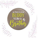 Thumbnail for Indianvibez There is no Buddy Like Brother Metal Rakhi with Fridge Magnet - Kids Rakhi