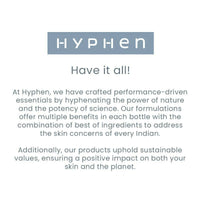 Thumbnail for Hyphen By Kriti Sanon Skincare Routine with Glow Serum, Moisturizer & Sunscreen For Normal To Dry Skin Combo