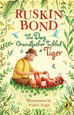 Thumbnail for Ruskin Bond The Day Grandfather Tickled a Tiger