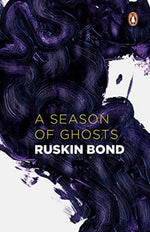 Thumbnail for Ruskin Bond A Season of Ghosts