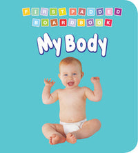 Thumbnail for Dreamland First Padded Board Book - My Body - Distacart