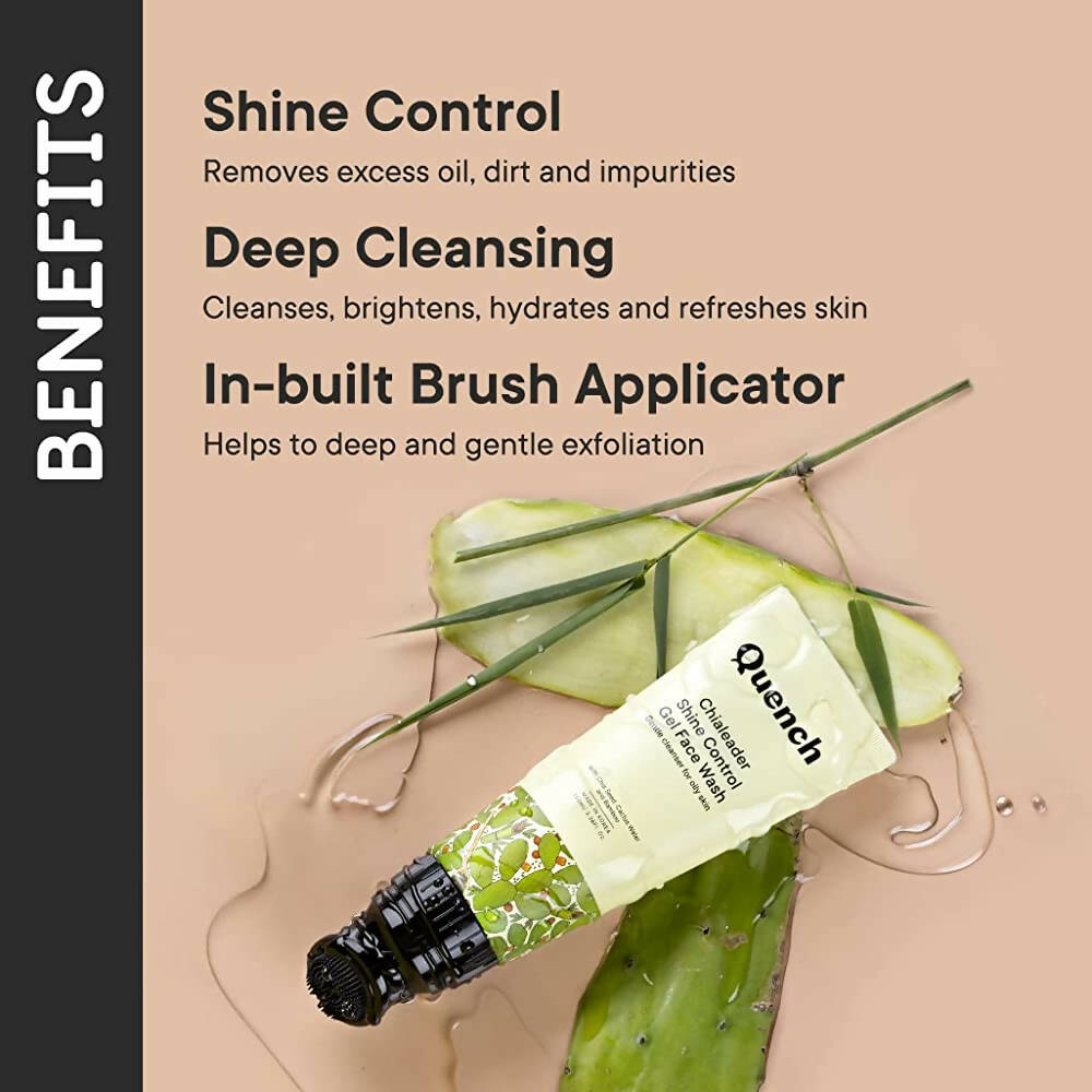 Quench Botanics Chialeader Shine Control Gel Face Wash - Distacart