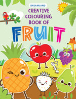 Thumbnail for Dreamland Creative Colouring Book - Fruits - Distacart