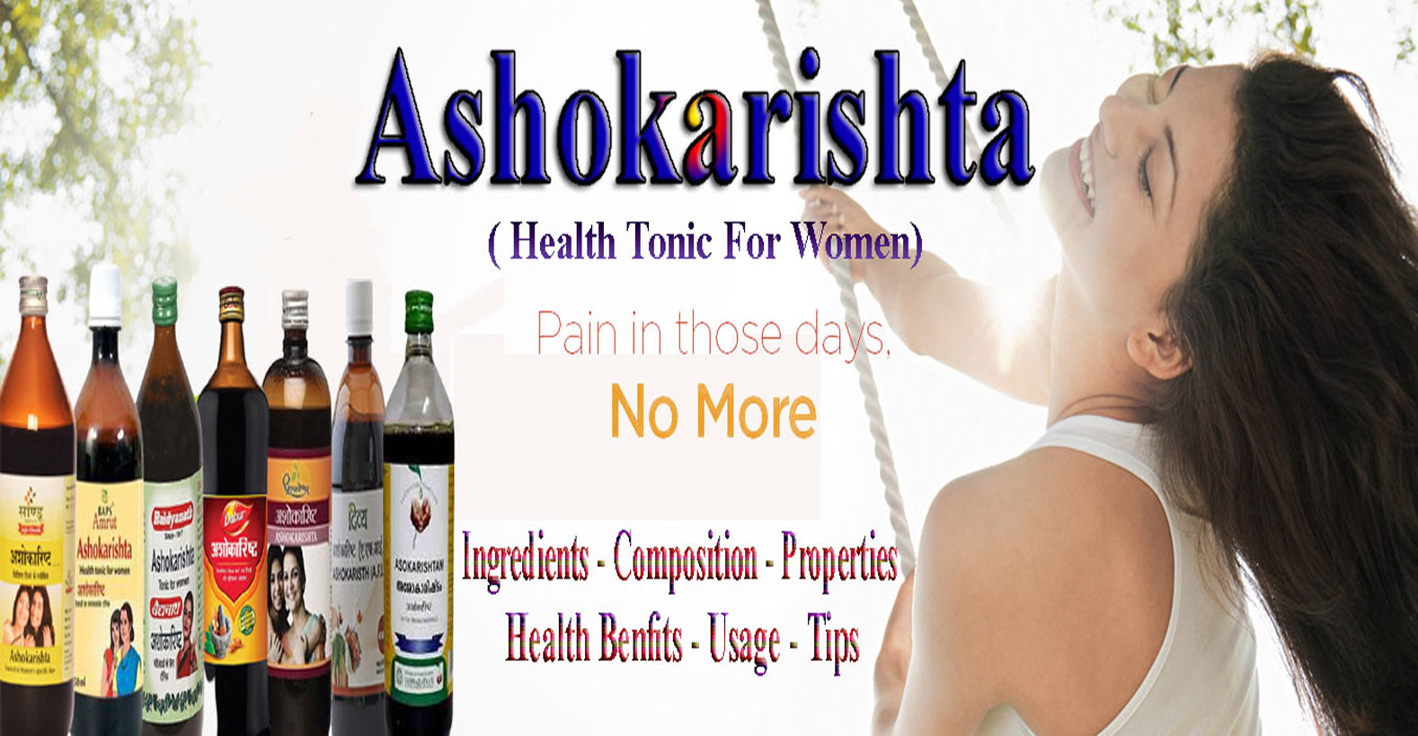 Ashokarishta - Ingredients, Composition, Properties, Health Benefits, Usage, Tips