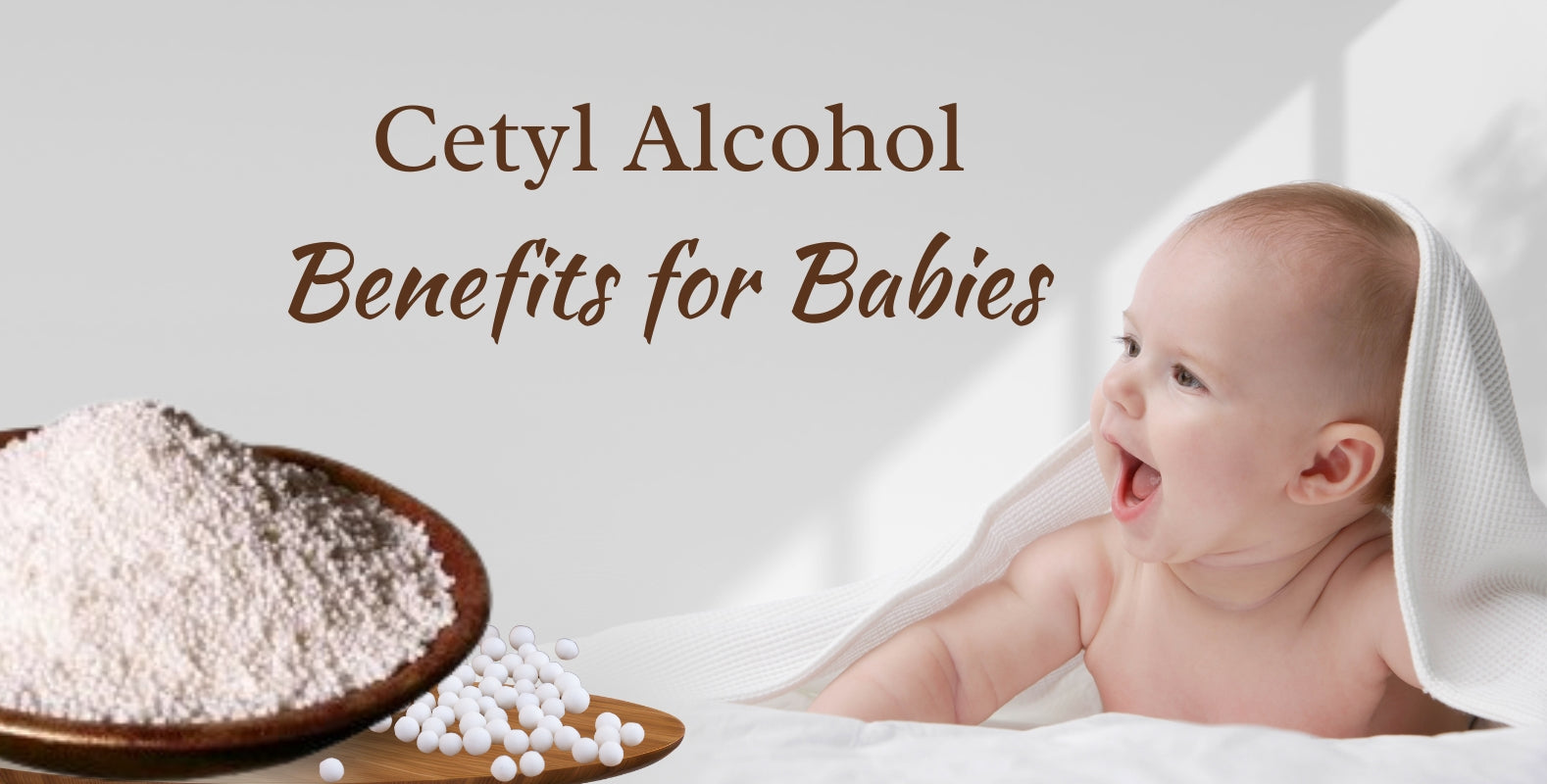 Cetyl Alcohol Benefits For Babies