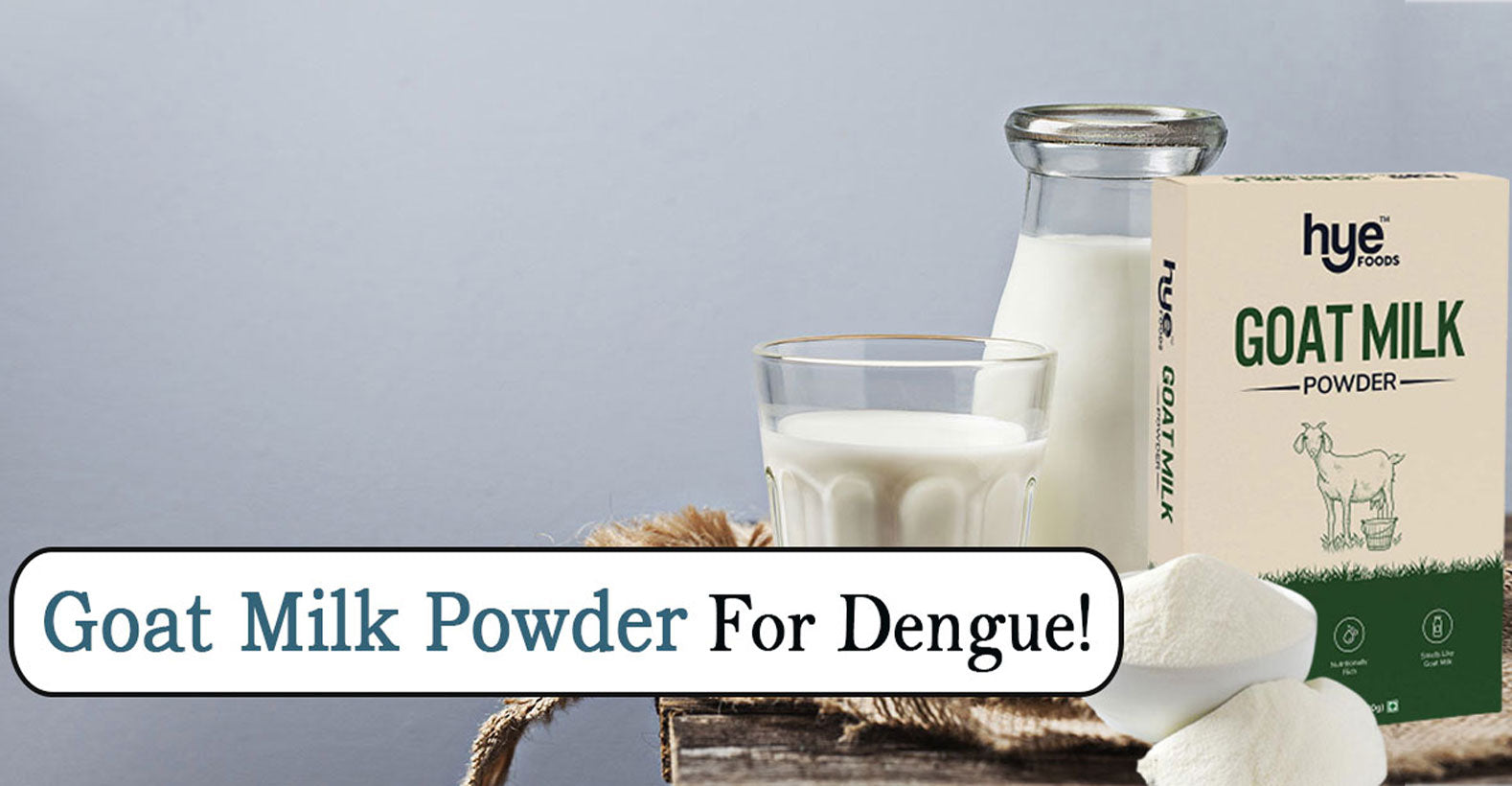 Hye Food Goat Milk Powder For Dengue