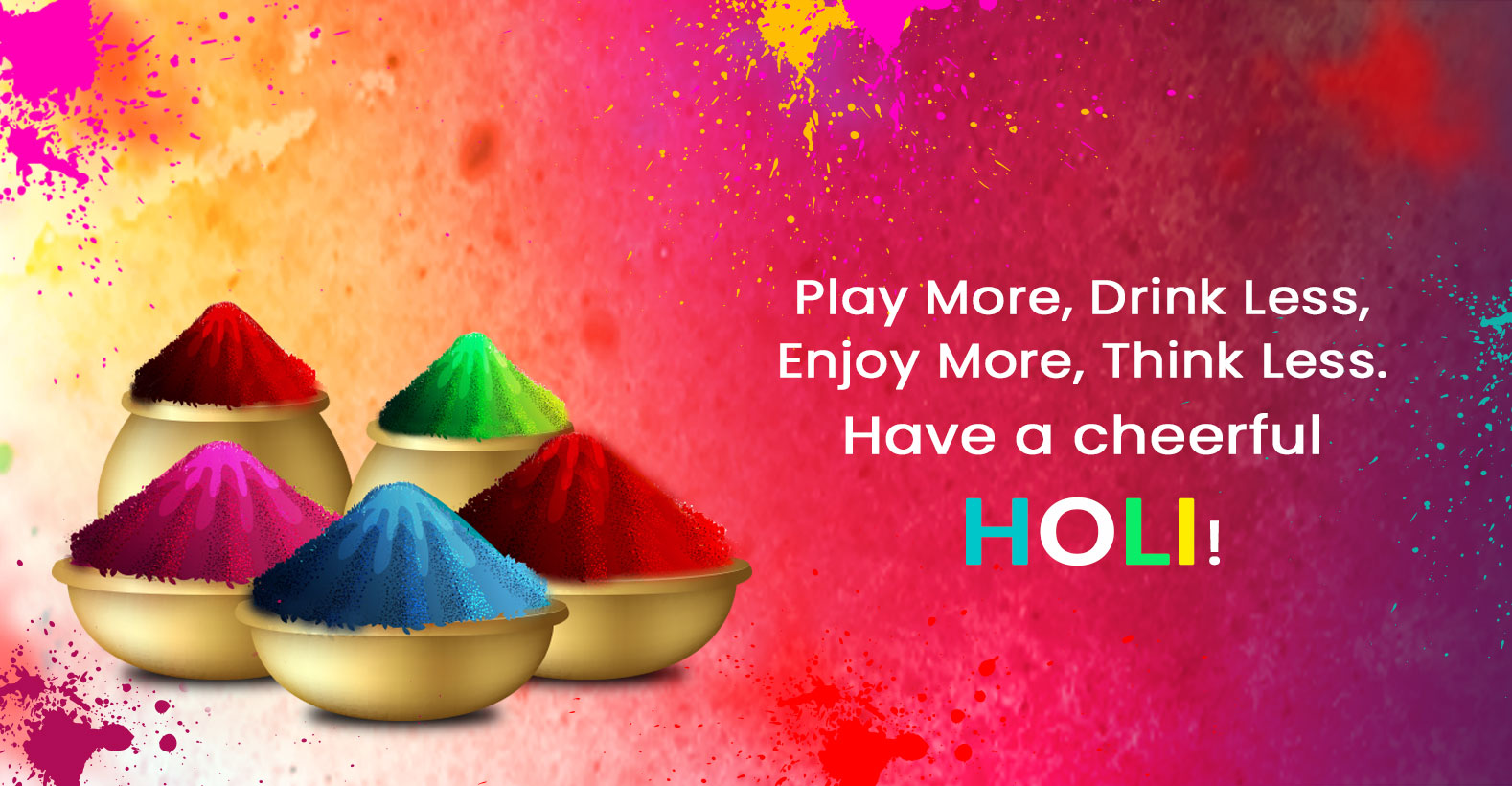Let The Colors of Holi Spread The Message Of Peace and Happiness