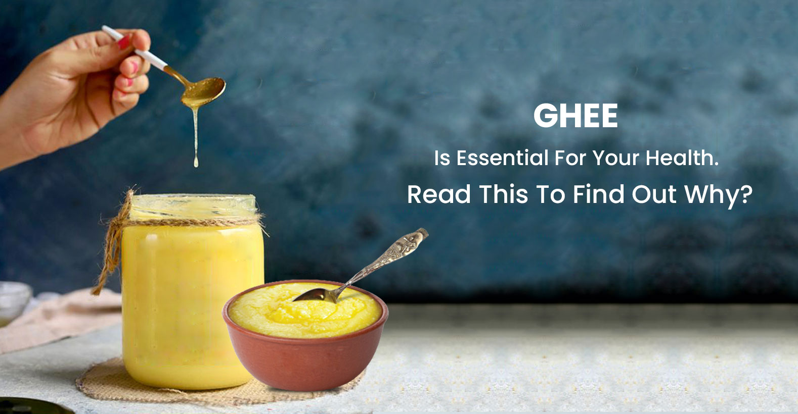 Little Known Ways To Rid Yourself from Ghee & It's Benefits