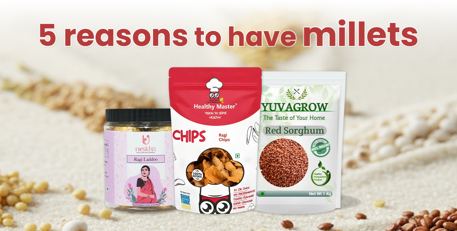 5 reasons to have millets