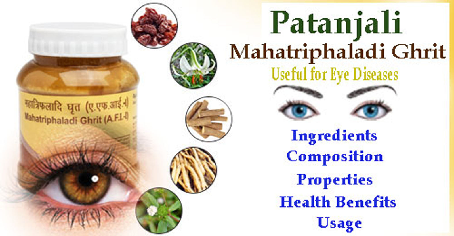 Patanjali Mahatriphaladi Ghrit - Ingredients, Composition, Properties, Health Benefits, Usage
