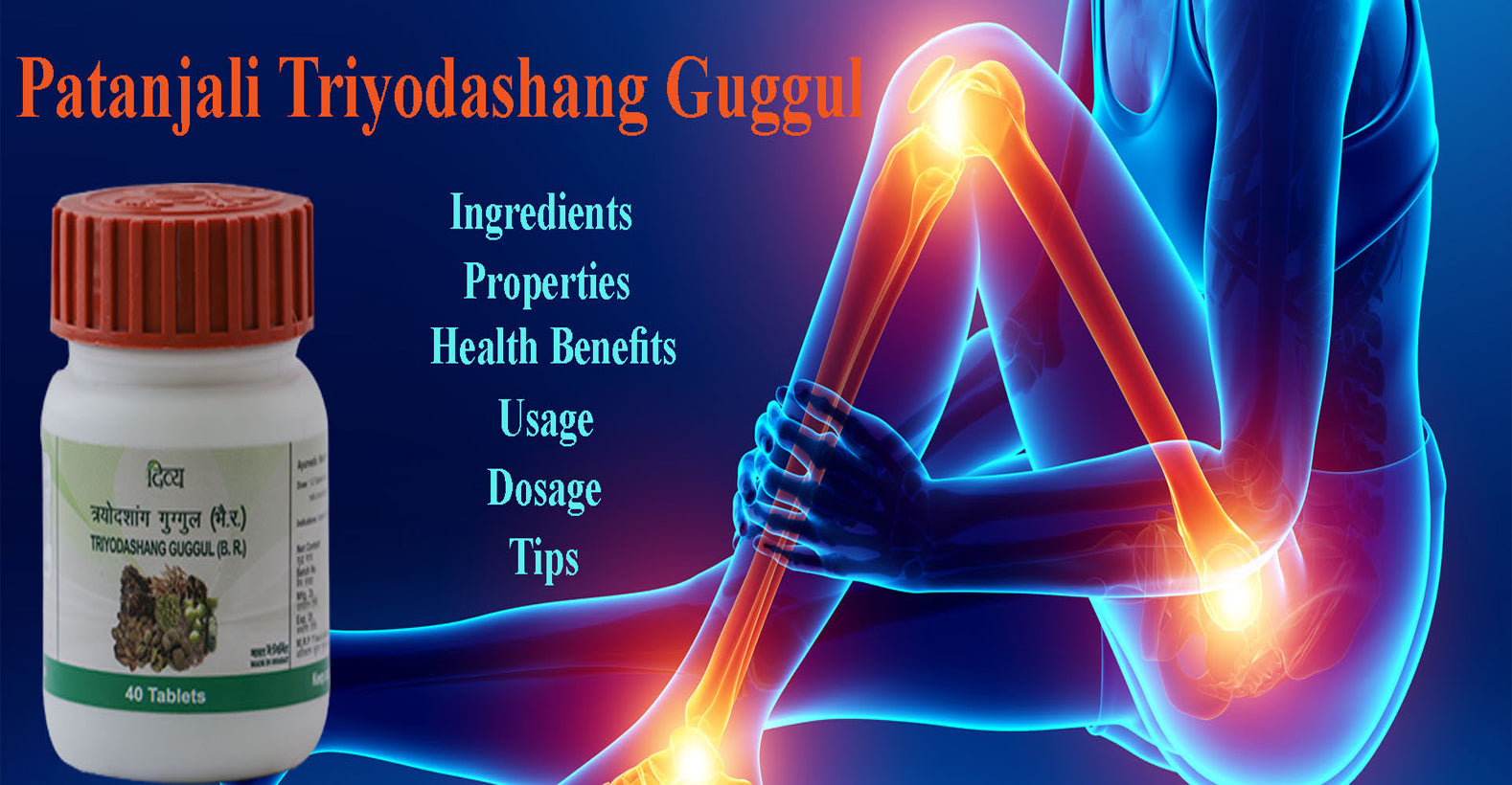 Patanjali Triyodashang Guggul - Ingredients, Properties, Health Benefits, Usage, Dosage, Tips