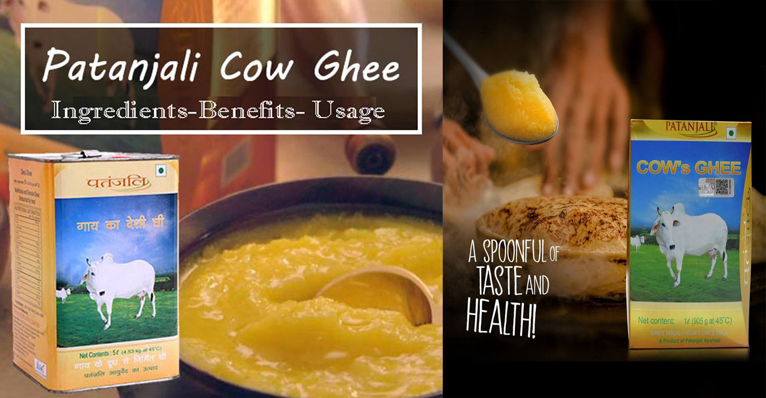 Patanjali Cow’s Ghee - Ingredients, Benefits, Usage