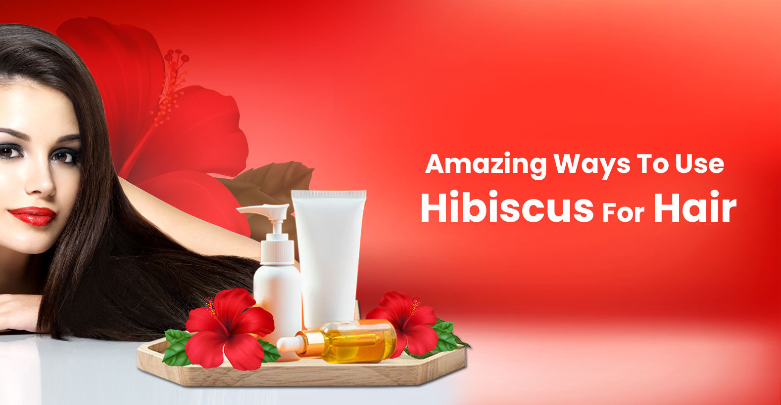 Secrets of Hibiscus For Beautiful Hair